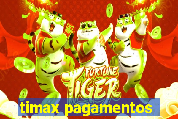 timax pagamentos
